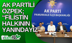 AK Partili Özpek; “Filistin halkının yanındayız”