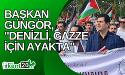 Başkan Güngör, "Denizli, Gazze için ayakta"