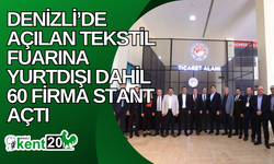 Denizli’de açılan tekstil fuarına yurtdışı dahil 60 firma stant açtı