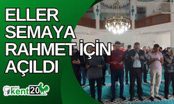 Eller semaya rahmet için açıldı