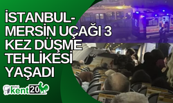 İstanbul-Mersin uçağı 3 kez düşme tehlikesi yaşadı!