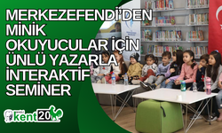 Merkezefendi’den minik okuyucular için ünlü yazarla interaktif seminer