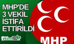 MHP'de 3 vekil istifa ettirildi