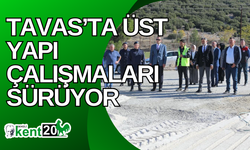 Tavas’ta üst yapı çalışmaları sürüyor