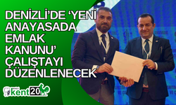 Denizli’de ‘Yeni Anayasada Emlak Kanunu’ çalıştayı düzenlenecek