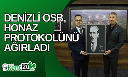 Denizli OSB, Honaz protokolünü ağırladı