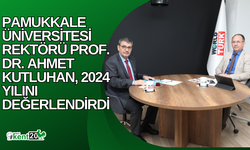 Rektör Kutluhan: “Pamukkale Üniversitesi Bir Model Olma Yolunda İlerlemektedir”