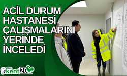 Başkan Güngör, Denizli Şehir ve Acil Durum Hastanesi çalışmalarını yerinde inceledi