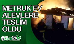 Metruk ev alevlere teslim oldu