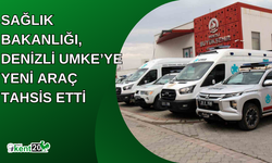 Sağlık Bakanlığı, Denizli UMKE’ye yeni araç tahsis etti