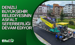 Denizli Büyükşehir Belediyesinin asfalt seferberliği devam ediyor