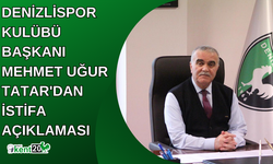 Denizlispor Kulübü Başkanı Mehmet Uğur Tatar'dan İstifa Açıklaması