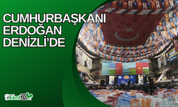 Cumhurbaşkanı Erdoğan Denizli’de