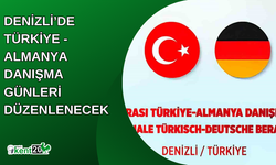 Denizli’de Türkiye - Almanya Danışma Günleri düzenlenecek