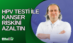 HPV testi ile kanser riskini azaltın