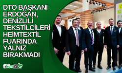 DTO Başkanı Erdoğan, Denizlili tekstilcileri Heimtextil Fuarında yalnız bırakmadı