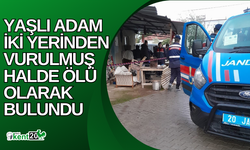 Yaşlı adam iki yerinden vurulmuş halde ölü olarak bulundu