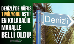 Denizli’nin nüfusu 1 milyon 61 bini aştı