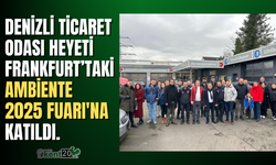 Denizli Ticaret Odası (DTO), 30 üyesinden oluşan bir heyetle, Frankfurt’taki Ambiente 2025 Fuarı'na katıldı.