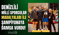 Denizlili Milli Sporcular Şampiyonaya damga vurdu!