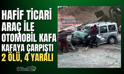 Hafif ticari araç ile otomobil kafa kafaya çarpıştı: 2 ölü, 4 yaralı