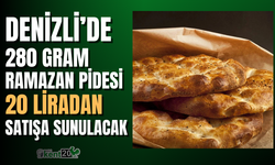 Denizli’de 280 gram Ramazan pidesi 20 liradan satışa sunulacak