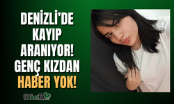 Denizli’de kayıp 2 çocuktan haber alınamıyor