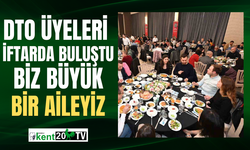 DTO üyeleri iftarda buluştu