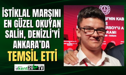 İstiklal Marşını en güzel okuyan Salih, Denizli’yi Ankara’da temsil etti