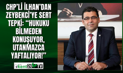 CHP’li İlhan’dan Zeybekci’ye sert tepki: “Hukuku bilmeden konuşuyor, utanmazca yaftalıyor!”