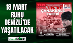 18 Mart ruhu Denizli’de yaşatılacak