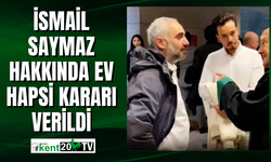 İsmail Saymaz hakkında ev hapsi kararı verildi