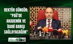 Rektör Güngör; "PAÜ’de akademik ve idari barışı sağlayacağım"