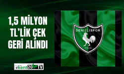 1,5 Milyon TL’lik Çek Geri Alındı