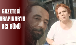 Gazeteci Karapınar’ın acı günü