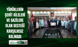 Yörüklerin şehit aileleri ve gazilere olan desteği karşılıksız kalmadı