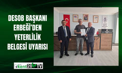 DESOB Başkanı Erbeği’den yeterlilik belgesi uyarısı