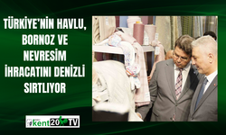 Türkiye’nin havlu, bornoz ve nevresim ihracatını Denizli sırtlıyor