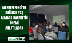 Merkezefendi’de sağlıklı yaş almada hareketin önemi anlatılacak