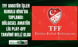TFF Amatör İşler Kurulu Riva’da toplandı: Bölgesel Amatör Lig Play-Off takvimi belli oldu