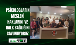 Psikologların Mesleki Haklarını ve Halk Sağlığını Savunuyoruz