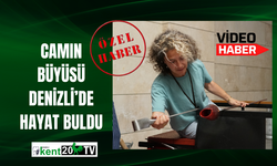 Camın Büyüsü Denizli’de Hayat Buldu