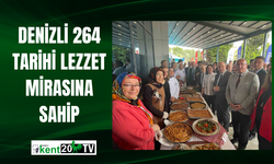 Denizli 264 tarihi lezzet mirasına sahip