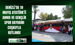 Denizli’de 19 Mayıs Atatürk’ü Anma ve Gençlik Spor Bayramı coşkuyla kutlandı