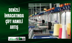Denizli ihracatında çift haneli artış