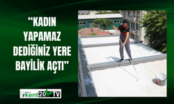 “Kadın Yapamaz Dediğiniz Yere Bayilik Açtı”