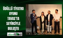 Ödüllü tiyatro oyunu Tavas’ta seyirciyle buluştu