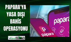Papara'ya yasa dışı bahis operasyonu