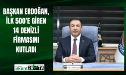 Başkan Erdoğan, ilk 500’e giren 14 Denizli firmasını kutladı
