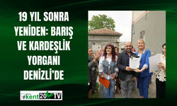 19 Yıl Sonra Yeniden: Barış ve Kardeşlik Yorganı Denizli’de